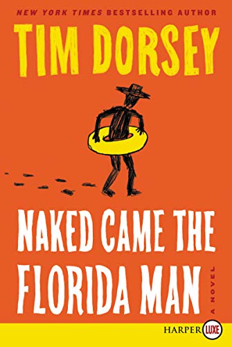 Naked Came the Florida Man: A Novel (Serge Storms, 23, Band 23)